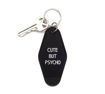 Keychain - Cute but Psycho