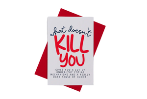 Paper & Plan Co. - What Doesn't Kill You Card